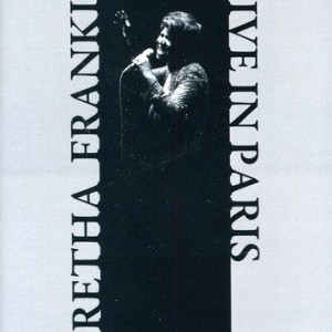 ARETHA FRANKLIN - LIVE IN PARIS