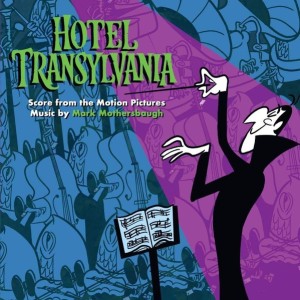 MARK MOTHERSBAUGH - HOTEL TRANSYLVANIA - SOUNDTRACK
