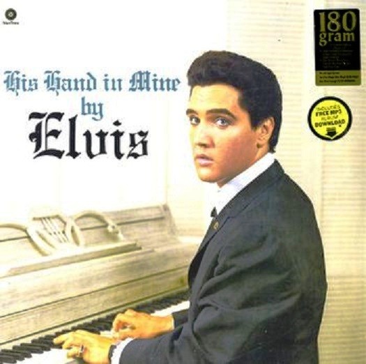 ELVIS PRESLEY - HIS HAND IN MINE