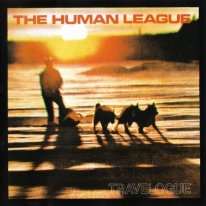 THE HUMAN LEAGUE - TRAVELOGUE