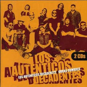 LOS AUTENTICOS DECADENTES - OBRAS CUMBRES
