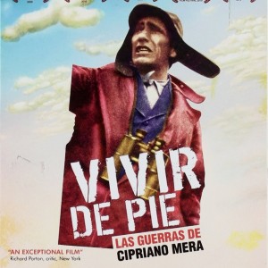 VIVIR DE PIE - LA GUERRAS CIPRIANO MERA