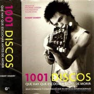 1001 DISCOS QUE HAY QUE ESCUCHAR ANTES DE MORIR