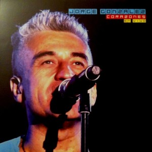 JORGE GONZALEZ - CORAZONES - EN VIVO