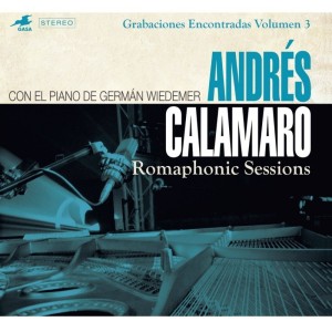 ANDRES CALAMARO - ROMAPHONIC SESSIONS