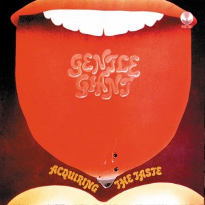 GENTLE GIANT - ACQUIRING THE TASTE