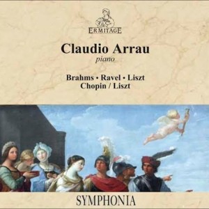 CLAUDIO ARRAU - BRAHMS - REVEL - LISZT & CHOPIN - SYMPHONIA