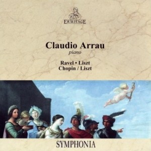 CLAUDIO ARRAU - REVEL - LISZT & CHOPIN - SYMPHONIA