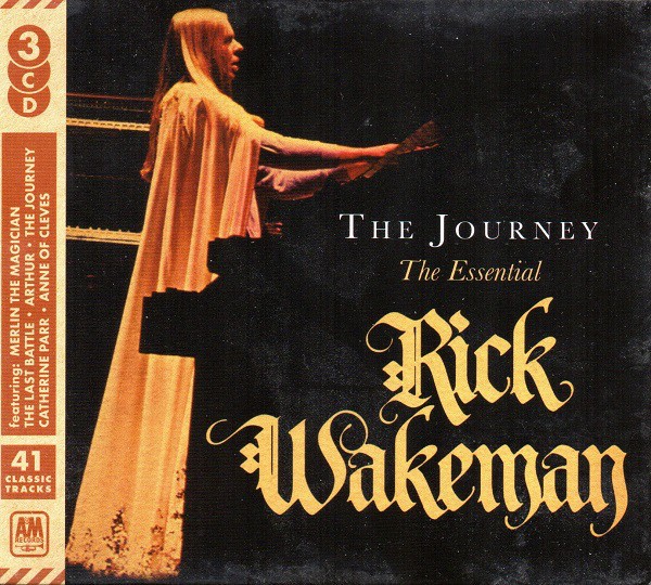 RICK WAKEMAN - THE JOURNEY THE ESSENTIAL RICK WAKEMAN