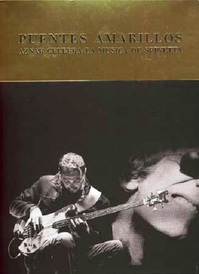 PEDRO AZNAR - PUENTES AMARILLOS - AZNAR CELEBRA LA MUSICA DE SPINETTA