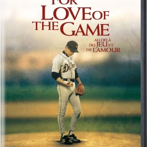 FOR LOVE OF THE GAME