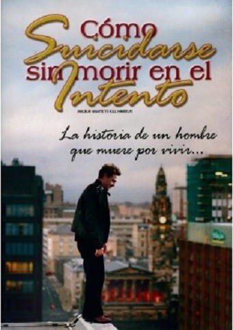 COMO SUICIDARSE SIN MORIR EN EL INTENTO