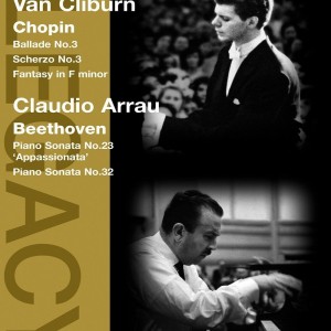 VAN CLIBURN / CLAUDIO ARRAU - CHOPIN / BEETHOVEN