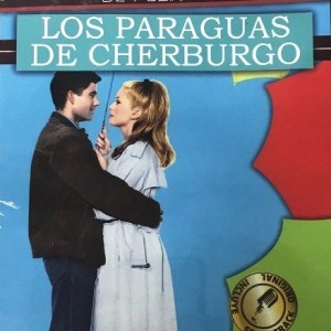 LOS PARAGUAS DE CHERBURGO