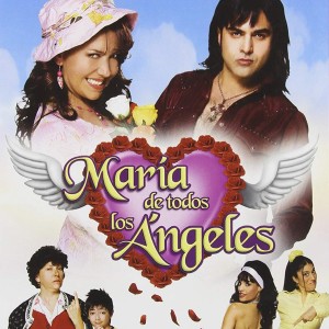 MARIA DE TODOS LOS ANGELES - 1 TEMPORADA
