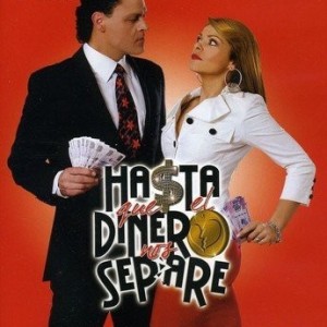 HASTA QUE EL DINERO NOS SEPARE