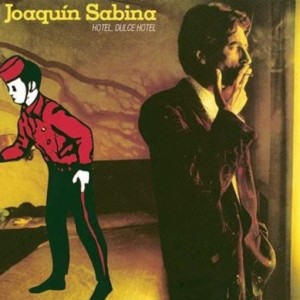 JOAQUIN SABINA - HOTEL DULCE HOTEL