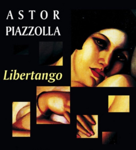 ASTOR PIAZZOLLA - LIBERTANGO
