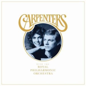 CARPENTERS WHIT THE ROYAL PHILARMONIC ORQUESTRA - CARPENTERS WHIT THE ROYAL PHILARMONIC ORQUESTRA