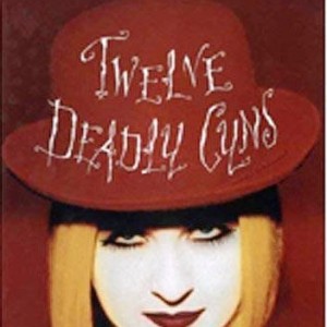 CYNDI LAUPER - TWELVE DEADLY CYNS AND THEN SOME