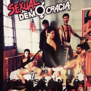 SEXUAL DEMOCRACIA - BUSCANDO CHILENOS - 1 VOL