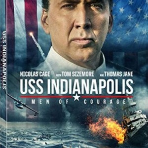 USS INDIANAPOLIS - MEN OF COURAGE