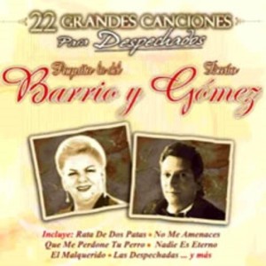 PAQUITA LA DEL BARRIO Y DARIO GOMEZ - 22 GRANDES CANCIONES PARA DESPECHADOS