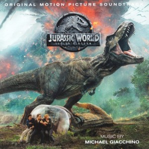 MICHAEL GIACCHINO - JURASSIC WORLD - FALLEN KINGDOM - SOUNDTRACK