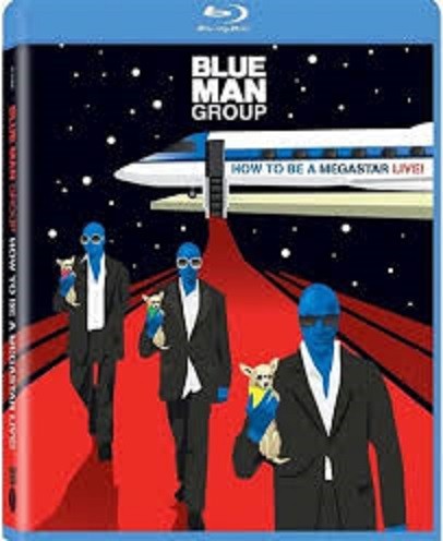 BLUE MAN GROUP - HOW TO BE MEGASTAR - LIVE