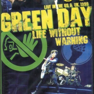 GREEN DAY - LIFE WITHOUT WARNING