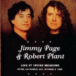 JIMMY PAGE & ROBERT PLANT - LIVE AT IRVINE MEADOWS