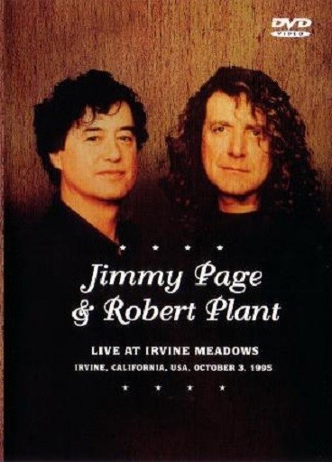 JIMMY PAGE & ROBERT PLANT - LIVE AT IRVINE MEADOWS