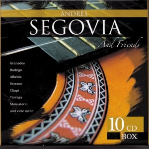 ANDRES SEGOVIA - ANDRES SEGOVIA AND FRIENDS
