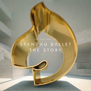 SPANDAU BALLET - THE STORY / THE VERY BEST OF