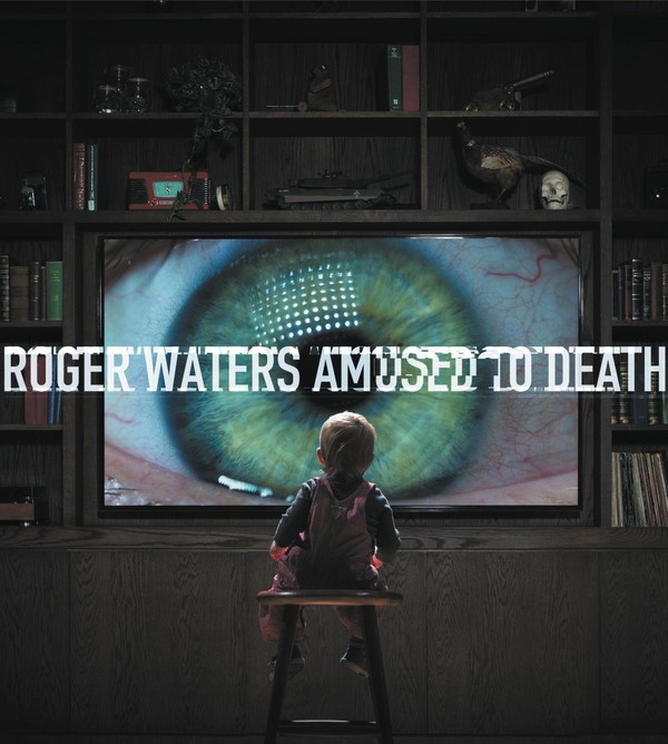 ROGER WATERS - AMUSED TO DEATH