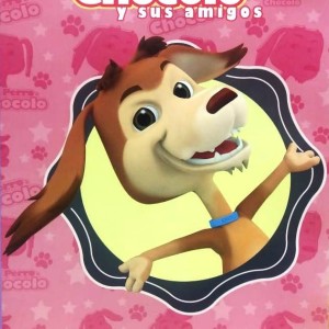 MI PERRO CHOCOLO Y SUS AMIGOS - VOLUMEN 2