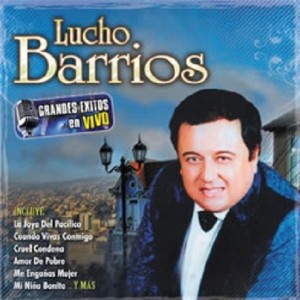 LUCHO BARRIOS - GRANDES EXITOS EN VIVO