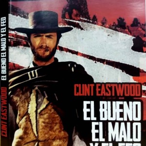 EL BUENO EL MALO Y EL FEO