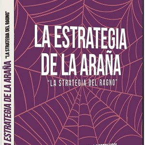 LA ESTRATEGIA DE LA ARAÑA