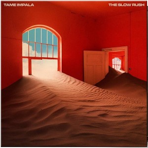 TAME IMPALA - THE SLOW RUSH