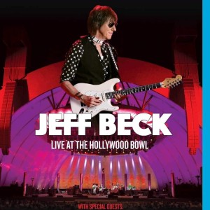 JEFF BECK - LIVE AT THE HOLLYWOOD BOWL