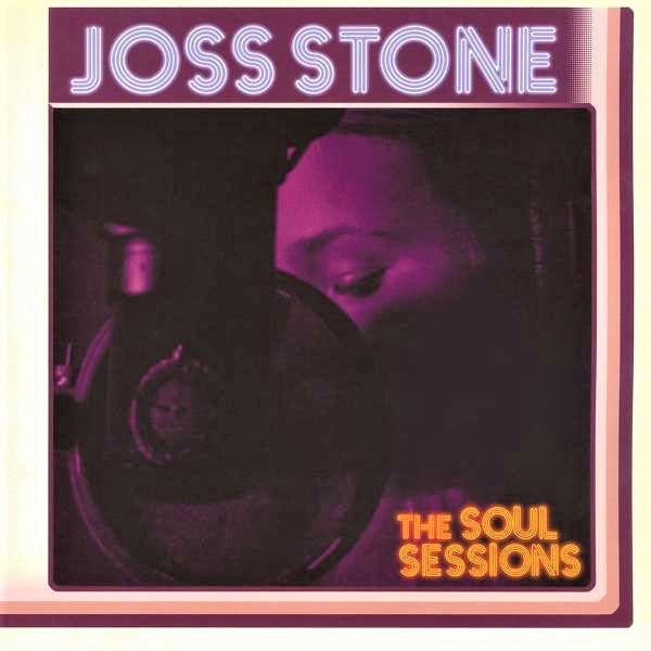 JOSS STONE - SOUL SESSIONS