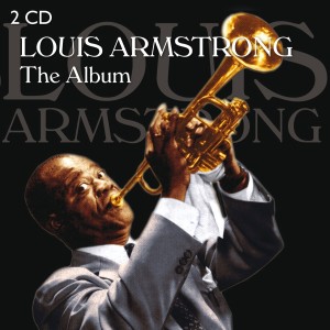 LOUIS ARMSTRONG - THE ALBUM