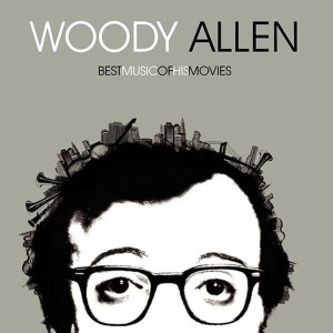 WOODY ALLEN - BEST MUSIC OF HIS MOVIES