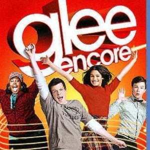 GLEE - ENCORE