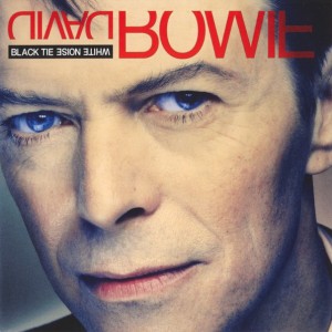 DAVID BOWIE - BLACK TIE WHITE NOISE
