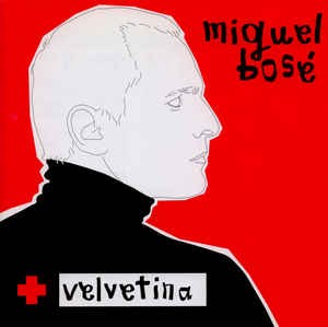 MIGUEL BOSE - VELVETINA