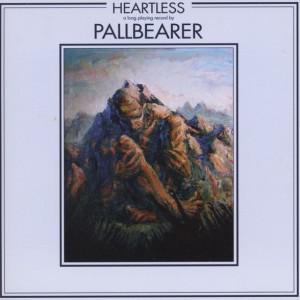 PALLBEARER - HEARTLESS