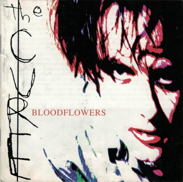 THE CURE - BLOODFLOWERS
