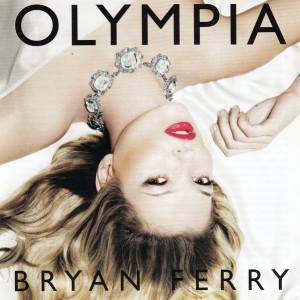 BRYAN FERRY - OLYMPIA